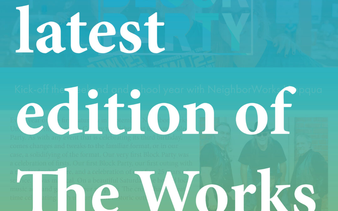 July/August Edition of The Works is now available!